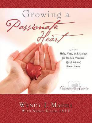 Growing a Passionate Heart 1