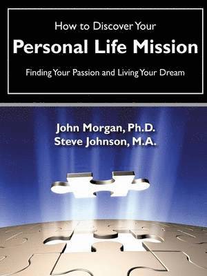 How to Discover Your Personal Life Mission 1