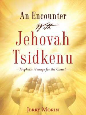bokomslag An Encounter With Jehovah Tsidkenu
