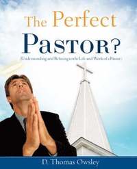 bokomslag The Perfect Pastor?