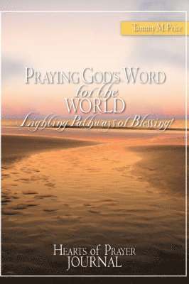 bokomslag PRAYING GOD'S WORD for the WORLD-Lighting Pathways of Blessing!