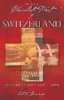 From the Chocolate Part of Switzerland 1