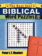 Peter L. T. Monfort - The Best Ever Biblical Word Puzzles Easily Solved, Häftad
