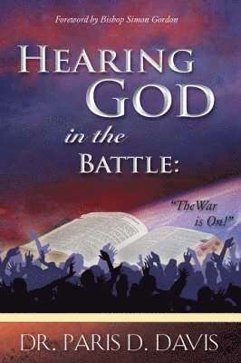 Paris D Davis, Paris D. Davis, D. Davis, Paris - Hearing God in Battle, Häftad