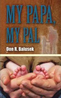 bokomslag My Papa, My Pal