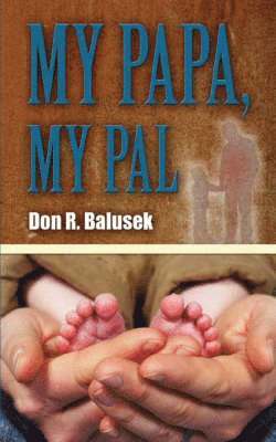 bokomslag My Papa, My Pal