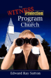 The Witness Protection Program For The Church 1