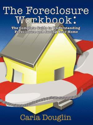 bokomslag The Foreclosure Workbook