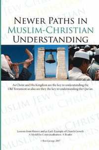 bokomslag "Newer Paths in Muslim-Christian Understanding"