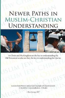 bokomslag "Newer Paths in Muslim-Christian Understanding"