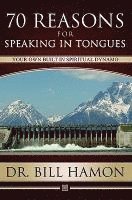 bokomslag Seventy Reasons for Speaking in Tongues: Your Own Built in Spiritual Dynamo