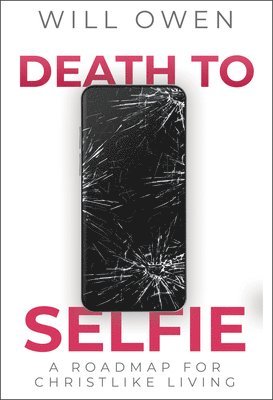 bokomslag Death to Selfie