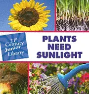 Christine Petersen - Plants Need Sunlight, Inbunden. Tillgänglighet: Lägg i varukorg