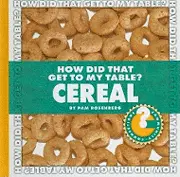 Pam Rosenberg - How Did That Get to My Table? Cereal, Inbunden. Tillgänglighet: Lägg i varukorg