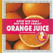 Pam Rosenberg - How Did That Get to My Table? Orange Juice, Inbunden. Tillgänglighet: Lägg i varukorg