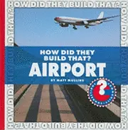 Matt Mullins - How Did They Build That? Airport, Inbunden. Tillgänglighet: Lägg i varukorg