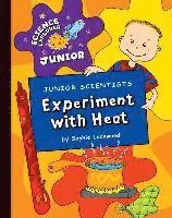 Sophie Lockwood - Junior Scientists: Experiment with Heat, Inbunden. Tillgänglighet: Lägg i varukorg