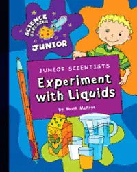 Matt Mullins - Junior Scientists: Experiment with Liquids, Inbunden. Tillgänglighet: Lägg i varukorg