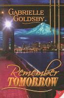 Gabrielle Goldsby - Remember Tomorrow, Häftad