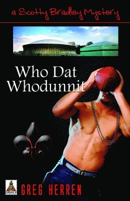 Greg Herren - Who Dat Whodunnit, Häftad