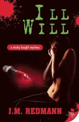 J.M. Redmann - Ill Will, Häftad. Tillgänglighet: Lägg i varukorg