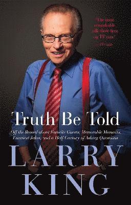 Larry King - Truth Be Told, Häftad