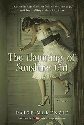 The Haunting of Sunshine Girl: Book One