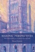 Thomas W Jackson, Thomas W. Jackson - Masonic Perspectives, Häftad