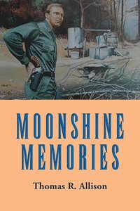 bokomslag Moonshine Memories