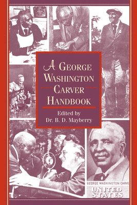 bokomslag George Washington Carver Handbook