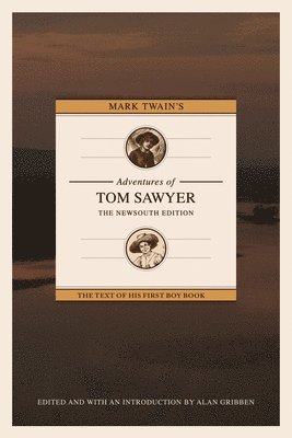 bokomslag Mark Twain's Adventures of Tom Sawyer: The NewSouth Edition