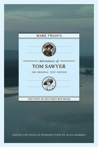 bokomslag Mark Twain's Adventures of Tom Sawyer: The Original Text Edition