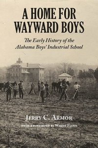 bokomslag Home for Wayward Boys, A