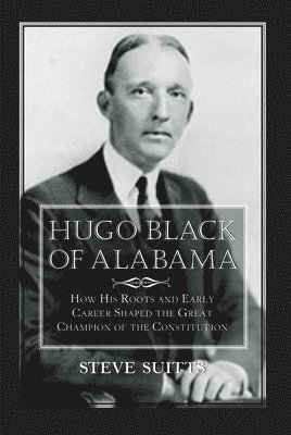 Hugo Black of Alabama 1