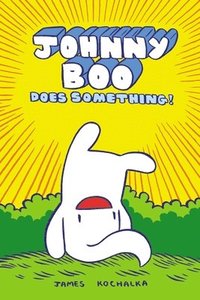 bokomslag Johnny Boo Does Something! (Johnny Book Book 5)