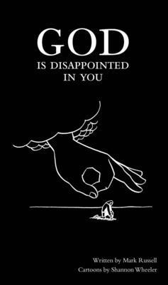Mark Russell - God Is Disappointed in You, Inbunden