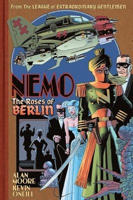 Alan Moore - Nemo: The Roses of Berlin, Inbunden