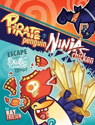 Pirate Penguin vs Ninja Chicken Volume 2: Escape From Skull-Fragment Island! 1