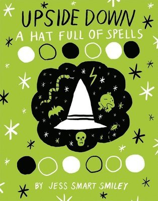 Jess Smart Smiley - Upside Down (Book Two): A Hat Full of Spells, Häftad