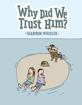 Why Did We Trust Him? 1