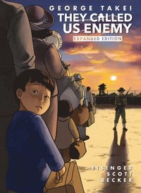 bokomslag They Called Us Enemy: Expanded Edition