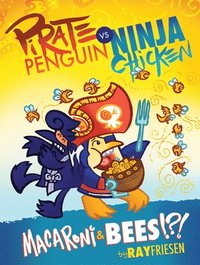 bokomslag Pirate Penguin vs Ninja Chicken Volume 3: Macaroni and Bees?!?