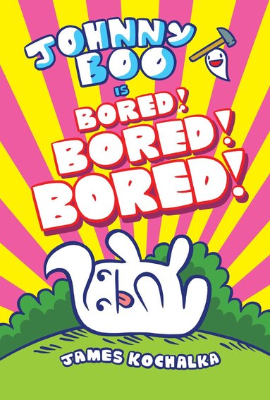James Kochalka - Johnny Boo (Book 14): Is Bored! Bored! Bored!, Inbunden