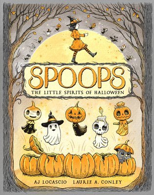 bokomslag Spoops: The Little Spirits of Halloween