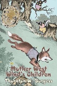 bokomslag Mother West Wind's Children by Thornton Burgess, Fiction, Animals, Fantasy & Magic