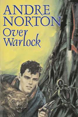Over Warlock by Andre Norton, Science Fiction, Adventure 1