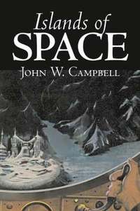 bokomslag Islands of Space by John W. Campbell, Science Fiction, Adventure