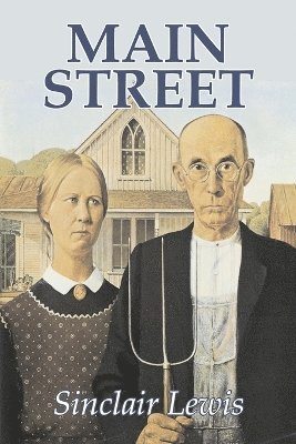 bokomslag Main Street by Sinclair Lewis, Fiction, Classics