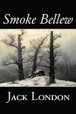 bokomslag Smoke Bellew by Jack London, Fiction, Action & Adventure