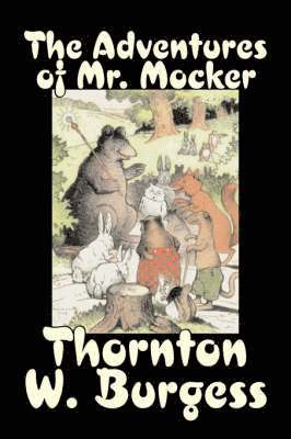 The Adventures of Mr. Mocker by Thornton Burgess, Fiction, Animals, Fantasy & Magic 1